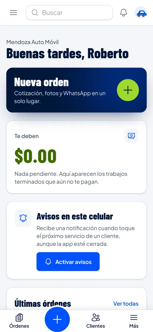 Pantalla de inicio con lo que te deben los clientes y tus últimas órdenes de trabajo